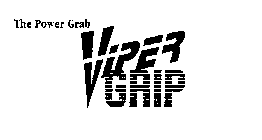 THE POWER GRAB VIPER GRIP