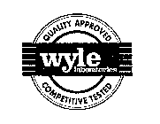WYLE LABORATORIES QUALITY APPROVED COMPETITIVE TESTED