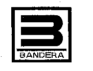 B BANDERA