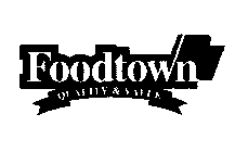 FOODTOWN QUALITY & VALUE