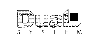 DUAL SYSTEM