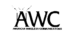 AWC AMERICAN WIRELESS COMMUNICATIONS