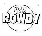PETE ROWDY