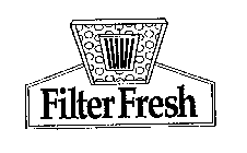 FILTER FRESH