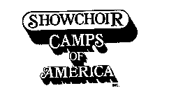 SHOWCHOIR CAMPS OF AMERICA INC.