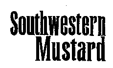SOUTHWESTERN MUSTARD