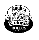 PANADERIA MI COLONIA DESDE 1942 ROLLOS RASPBERRY ROLL