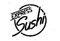 EXPRESS SUSHI