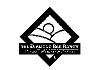 THE DIAMOND BAR RANCH PURVEYORS OF FINE FOOD PRODUCTS