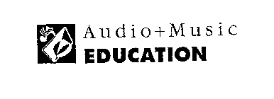 AUDIO + MUSIC EDUCATION