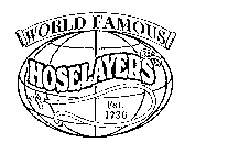 WORLD FAMOUS HOSELAYERS EST. 1736