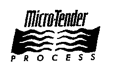 MICRO-TENDER PROCESS