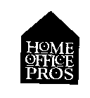 HOME OFFICE PROS