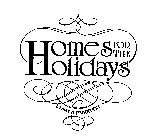 HOMES FOR THE HOLIDAYS START A TRADITION
