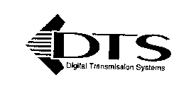 DTS DIGITAL TRANSMISSION SYSTEMS