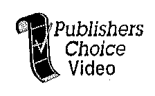 PUBLISHERS CHOICE VIDEO