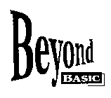 BEYOND BASIC