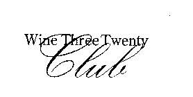 WINE THREE TWENTY CLUB