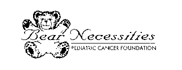 BEAR NECESSITIES PEDIATRIC CANCER FOUNDATION