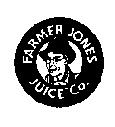 FARMER JONES JUICE CO.