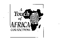 A TOUCH OF AFRICA COLLECTION