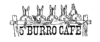 5 BURRO CAFE QNS BKLYN BNX MAN. S.I.