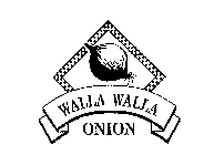 WALLA WALLA ONION