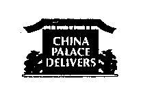 CHINA PALACE DELIVER