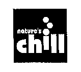 NATURE'S CHILL