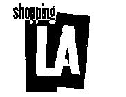 SHOPPING LA