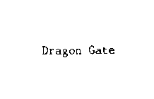 DRAGON GATE - GATEWAY TO HEALTH