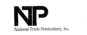 NTP NATIONAL TRADE PRODUCTIONS, INC.