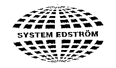 SYSTEM EDSTROM