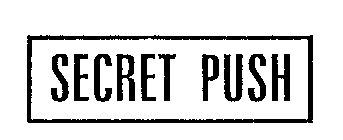 SECRET PUSH