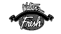 WALTER'S FRESH