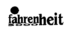 FAHRENHEIT 5000