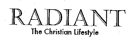 RADIANT THE CHRISTIAN LIFESTYLE