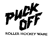 PUCK OFF ROLLER HOCKEY WARE