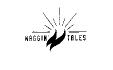 WAGGIN' TALES