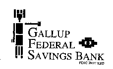 GALLUP FEDERAL SAVINGS BANK FDIC INSURED