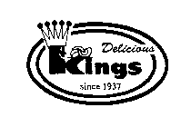 DELICIOUS KINGS SINCE 1937