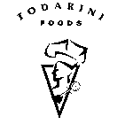 TODARINI FOODS
