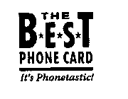 THE BEST PHONE CARD IT'S PHONETASTIC!