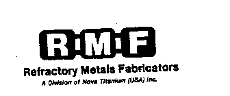 RMF REFRACTORY METALS FABRICATORS
