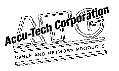 ATC ACCU-TECH CORPORATION CABLE AND NETWORK PRODUCTS