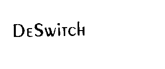 DESWITCH