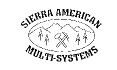 SIERRA AMERICAN MULTI SYSTEMS