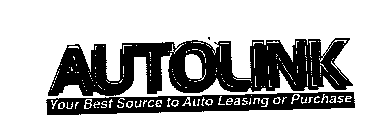 AUTOLINK YOUR BEST SOURCE TO AUTO LEASING OR PURCHASE