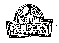 CHILI PEPPERS A MEXICAN RESTAURANT