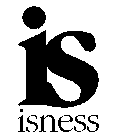 IS ISNESS
